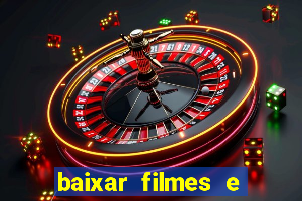 baixar filmes e series mp4